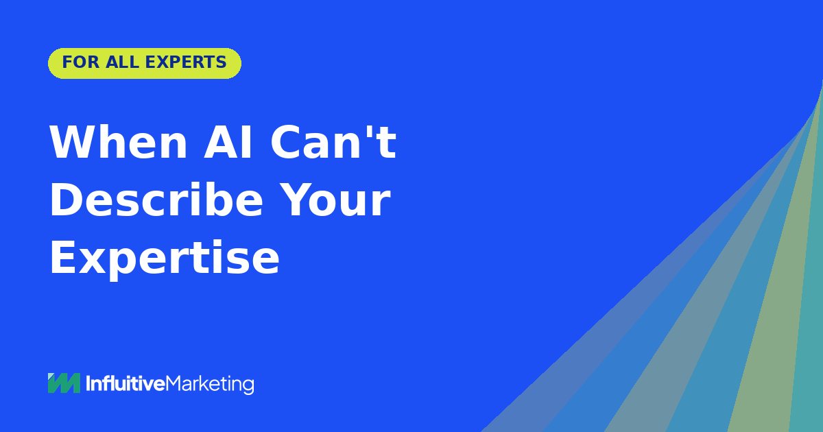 Featured image: When AI Can't Describe Your Expertise