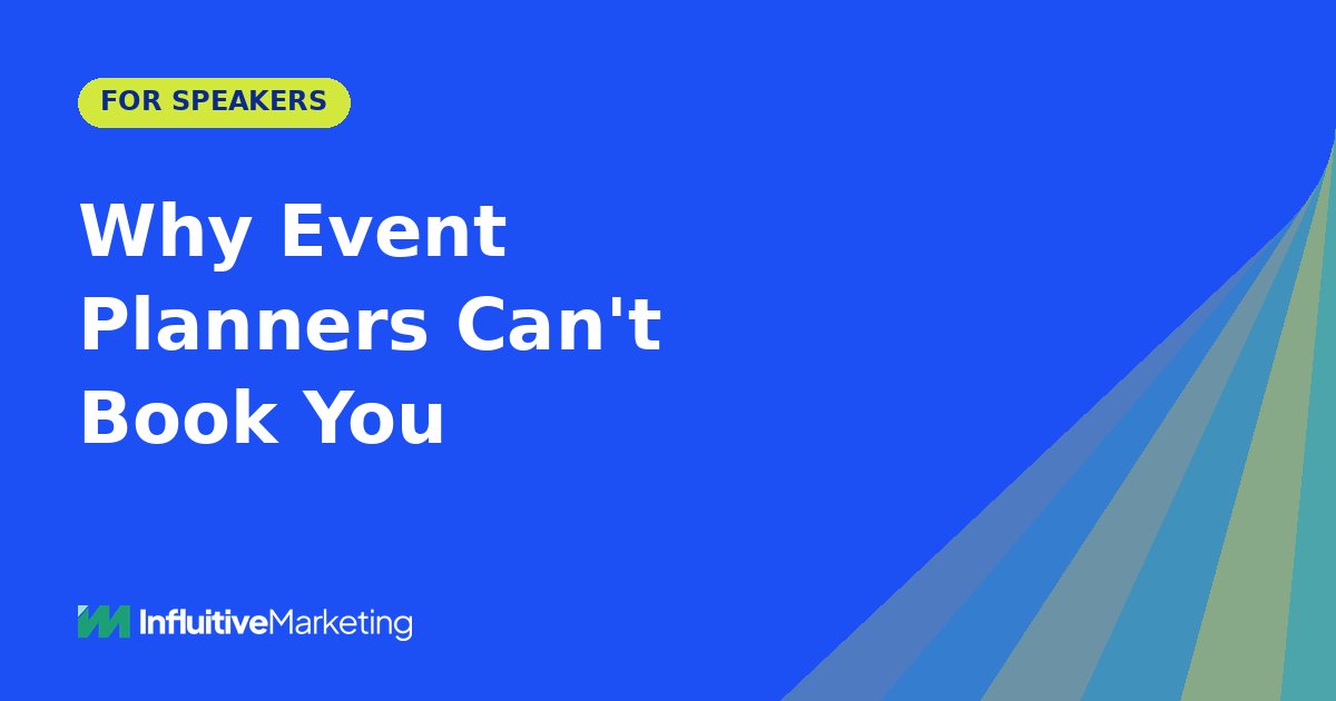 Featured image: Why Event Planners Can't Book You